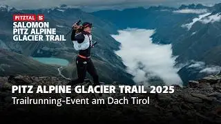 Salomon Pitz Alpine Glacier Trail - Highlights 2025