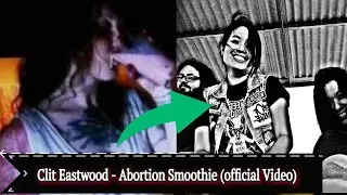 Clit Eastwood-Abortion Smoothie (official Video)