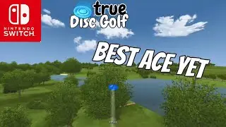 Best Ace yet in True Disc Golf on Nintendo Switch