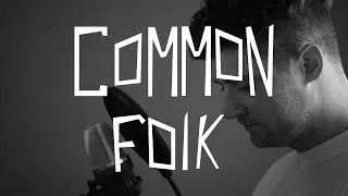 Common Folk - Episode 4 - No1 & Al1ve - Nostalgia