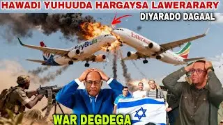 WAR DEGDEGA:HAWADII HARGAYSA OO HADA LAWEERARAY DIYARAADAHA A400M|SHIINAHA OO SITOOSA HADA BILAABAY