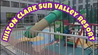 😮⛱️HILTON CLARK SUN VALLEY RESORT 👍#mustvisit #amazing #fun #benangelmhitzmacabidang #foryou #yt