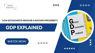 GDP Explained: How Economists Measure a Nation's Prosperity