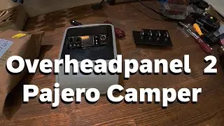 Overheadpanel & Arbeitsscheinwerfer f&uuml;r meinen Pajero ~Ep. 13~ Camping Ausbau