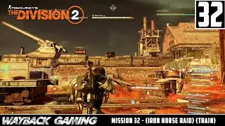 Tom Clancy's Division 2 - Iron Horse Raid (Train Battle)