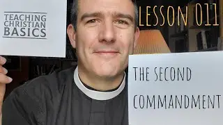 TCB011: The Second Commandment