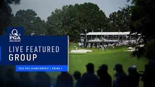 LIVE | T.Kim, M.Kim | Featured Group 1 AM | Round 4 | 2025 PGA Championship