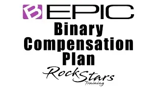 B-EPIC Binary Compensation Plan