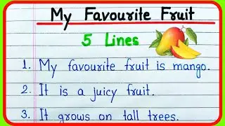 5 lines on my favourite fruit | My favourite fruit mango essay 5 lines | My favourite fruit mango