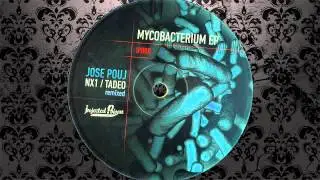 Jose Pouj - Mycobacterium (NX1 Remix) (Original Mix) [INJECTED POISON RECORDS]
