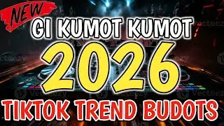 2026 TIKTOK TREND BUDOTS - GI KUMOT KUMOT BUDOTS - 2026 VIRAL BUDOTS REMIX (RB REMIX)