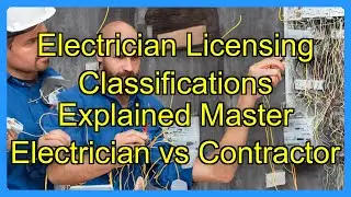 Electrician Licensing Classifications Explained Master Electrician vs Contractor