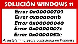 ✅ Instalar IMPRESORA COMPARTIDA en Windows 11 ⚠️ ERROR 0x00000709, 0x00000040, 0x0000007C, 0x52e