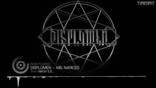 Displomen - Mis narices (Prod. Nikoh E.S)