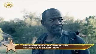 Fear the Walking Dead showrunners explain  time jump decision for final season