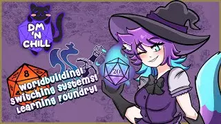 LEARNING FOUNDRY AND DAGGERHEART|DM N' Chill