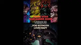 Chaos Gods vs Yog Sothoth #edit #warhammer40k #vs #lovecraft #subscribe #battle #shorts #short #song