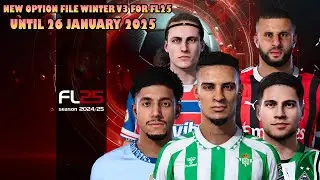 NEW OPTION FILE WINTER V3 UNTIL (26 JANUARY 2025) - FOOTBALL LIFE 2025