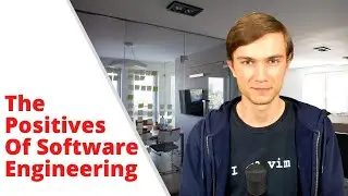 The Positive Aspects of a Career in Software Engineering