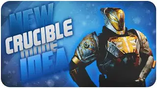 Destiny Crucible Idea Mode