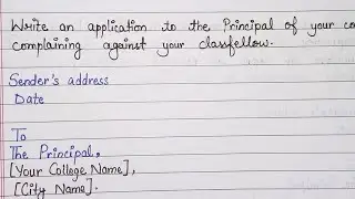 Application to the Principal against a classfellow. #learnenglish