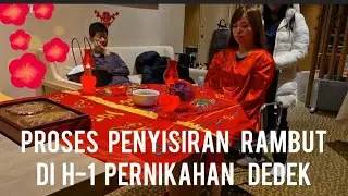 TRADISI PROSES MENYISIR RAMBUT DI H-1 MALAM HARI SEBELUM PESTA PERNIKAHAN DEDEK BERLANGSUNG