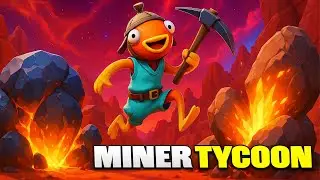 Fortnite: Miner tycoon by blzn Account Showcase @BabaYaga77y