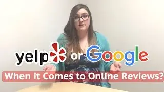 Should Property Managers Focus on Yelp or Google for Online Reviews?