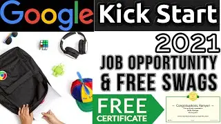 Google Kick Start 2021 | Google's Global Coding Competition | Google Certificate & FREE SWAGS