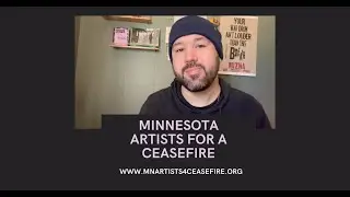 Why I Signed the MN Artists 4 Ceasefire Letter