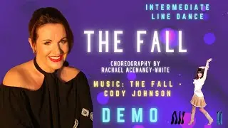 THE FALL Line Dance Demo with music, choreography Rachael McEnaney-White, Music by Cody Johnson