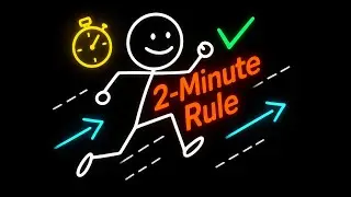 Learn the 2-Minute Rule in 2 Minutes &mdash; Beat Procrastination Before It Even Starts #2minuterule