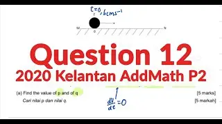 SPM Addmath | 2020 Kelantan P2 Question 12 Trial Paper