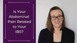 Is Your Abdominal Pain Related to IBS?