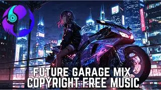 Future Garage Mix By Cloudy Hazy (No Copyright Music)