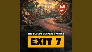 Route 909 Exit 7 (Anthem) (feat. The Bloody Deamon)