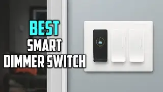 Top 5 Best Smart Dimmer Switch Review in 2023 | Controller Type Vera, Google Assistant, Amazon Alexa