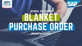 TUTORIAL SAP SCM500: BLANKET PURCHASE ORDER