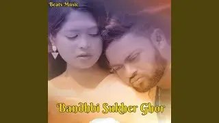 Bandhbi Sukher Ghor