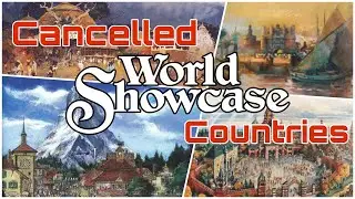 Never built EPCOT World Showcase countries