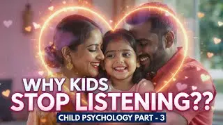 CHILD PSYCHOLOGY PART 3 | Why Kids Stop Listening? | Parenting Tips in Hindi #parentingtips #kids