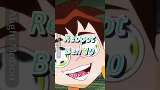 Reboot Ben 10 vs classic Ben 10