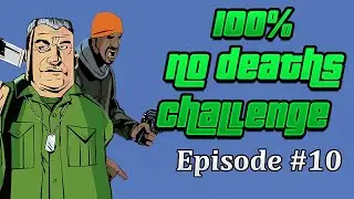 100%-ing EVERY GTA WITHOUT DYING - GTA III #3 (Attempt 5)