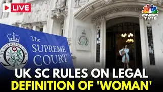 LIVE: UK's Highest Court Rules on Definition of 'Woman' Under Equality Laws | UK Court LIVE | N18G