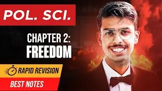 Freedom Class 11 Political Science Chapter 2 One Shot | Rapid Revision
