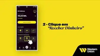 Como receber sua remessa na sua Conta Digital da Western Union e Ganhar R$20 (Passo-a-passo r&aacute;pido)