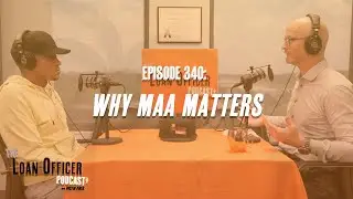 Episode 340: Why MAA Matters