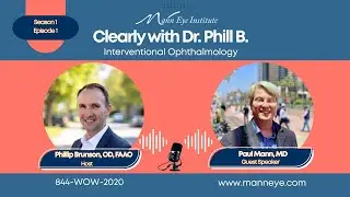 Clearly with Dr. Phil B. EP. 1 feat. Dr. Paul Mann