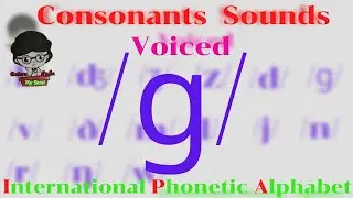 IPA 24 /ɡ/ Consonants Sounds Voiced International Phonetic Alphabet