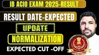 IB ACIO EXAM RESULT DATE 2025,कब आऐगा  RESULT. Expect ACIO EXAM cut off